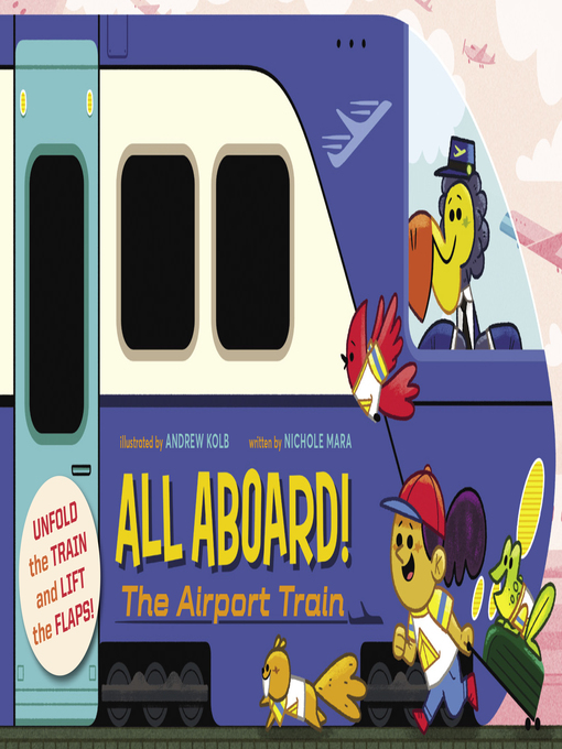 Title details for All Aboard! the Airport Train by Andrew Kolb - Available